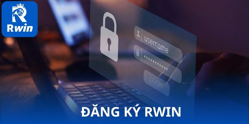 Hướng Dẫn Đăng Ký RWIN – Dễ dàng trong 3 bước